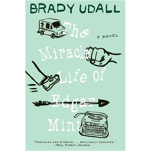 The Miracle Life of Edgar Mint