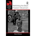 Rethinking the Black Freedom Movement