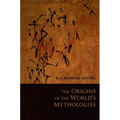 The Origins of the World's Mythologies