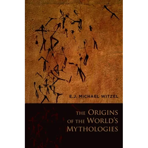 The Origins of the World's Mythologies