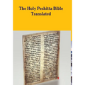 The Peshitta Holy Bible Translated