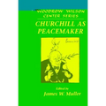 Churchill as Peacemaker