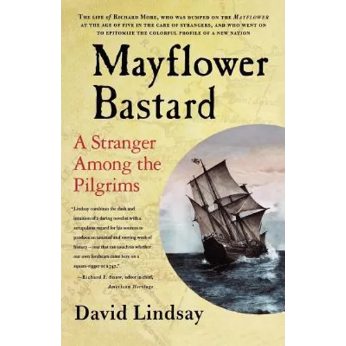 Mayflower Bastard: A Stranger Among the Pilgrims