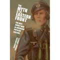 The Myth of the Eastern Front