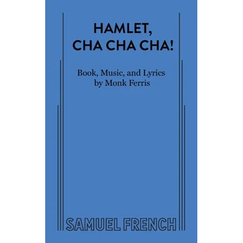 Hamlet, Cha Cha Cha!