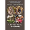 The Essential History of Christianity