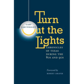Turn Out the Lights: Chronicles of Texas During the 80s and 90s