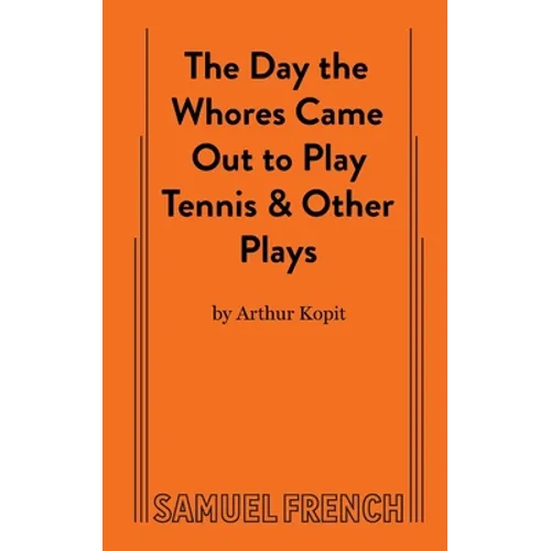 The Day the Whores Came Out to Play Tennis