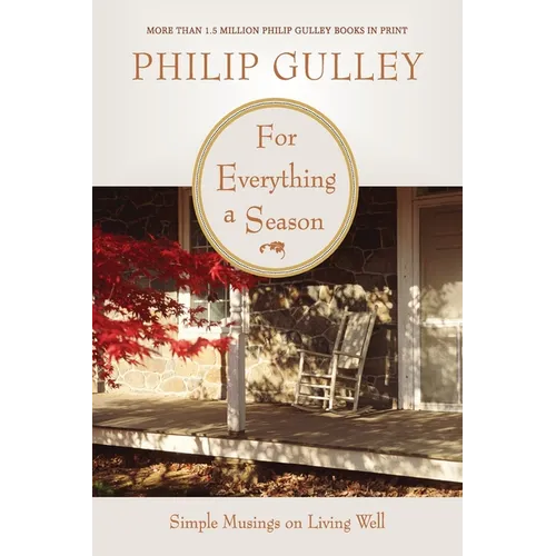 For Everything a Season: Simple Musings on Living Well