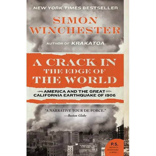 A Crack in the Edge of the World: America and the Great California Earthquake of 1906