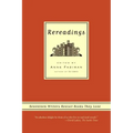 Rereadings: Seventeen Writers Revisit Books They Love