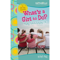 The What's a Girl to Do?: 90-Day Devotional