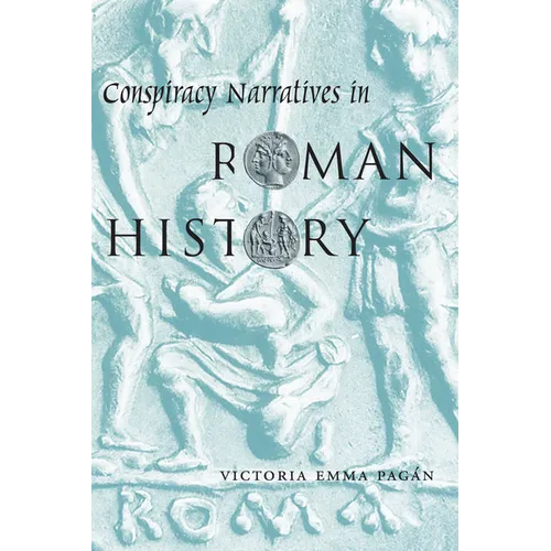 Conspiracy Narratives in Roman History
