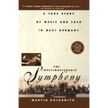 The Inextinguishable Symphony: A True Story of Music and Love in Nazi Germany