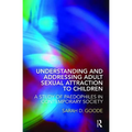 Understanding and Addressing Adult Sexual Attraction to Children: A Study of Paedophiles in Contemporary Society