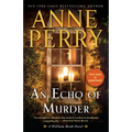 An Echo of Murder: A William Monk Novel