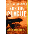 Due Preparations for the Plague