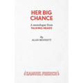 Her Big Chance - A monologue from Talking Heads