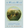 The Wooden World: An Anatomy of the Georgian Navy