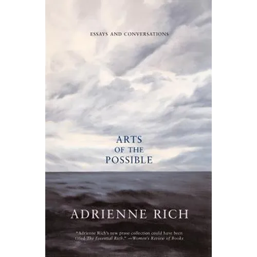 Arts of the Possible: Essays and Conversations