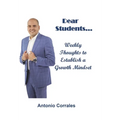 Dear Students...: Weekly Thoughts to Establish a Growth Mindset