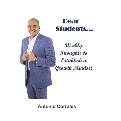 Dear Students...: Weekly Thoughts to Establish a Growth Mindset