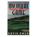 My Usual Game: Adventures in Golf