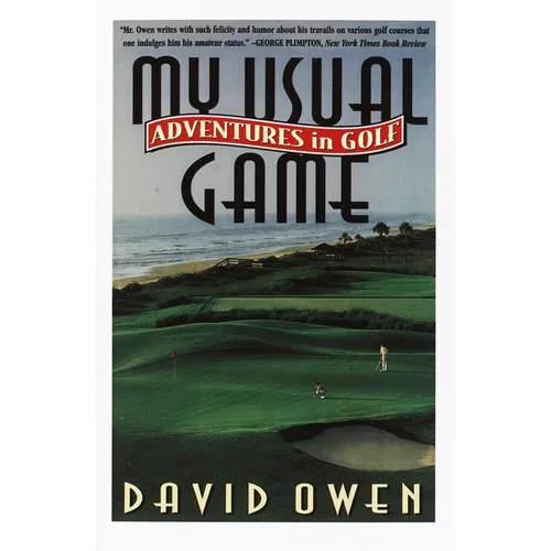 My Usual Game: Adventures in Golf