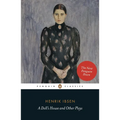 A Doll's House and Other Plays: With Pillars of the Community, Ghosts and an Enemy of the People