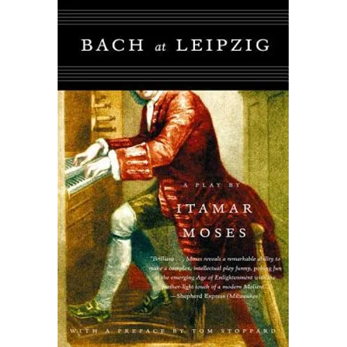 Bach at Leipzig: A Play