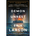 The Demon of Unrest: A Saga of Hubris, Heartbreak, and Heroism at the Dawn of the Civil War