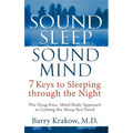 Sound Sleep, Sound Mind: 7 Keys to Sleeping Through the Night