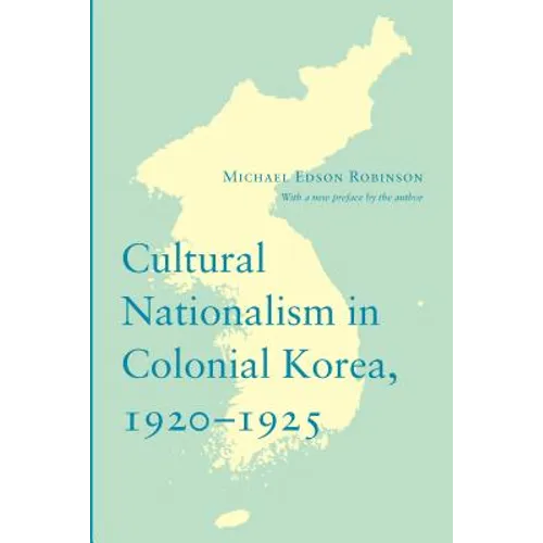 Cultural Nationalism in Colonial Korea, 1920-1925