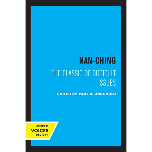 Nan-Ching: The Classic of Difficult Issues Volume 18