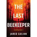 The Last Beekeeper: Vespling Book 1