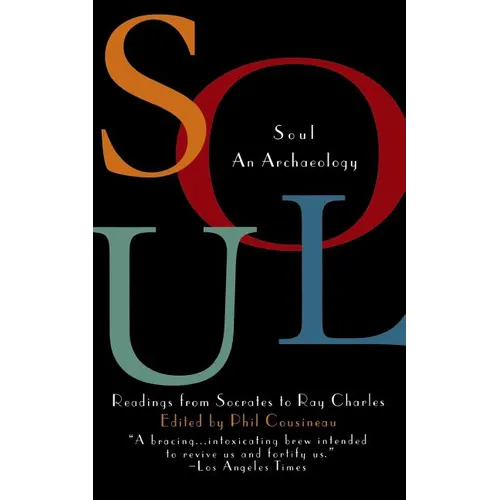 Soul: An Archaeology, Recordings Form Socrates to Ray Charles