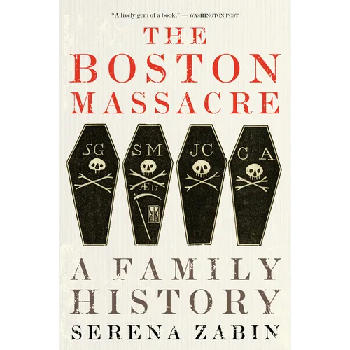 The Boston Massacre: A Family History