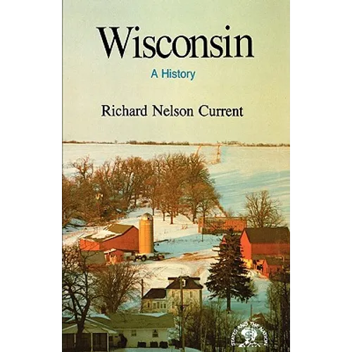Wisconsin: A History