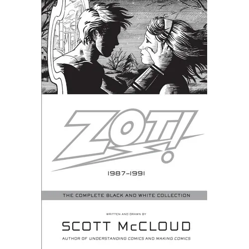 Zot!: The Complete Black and White Collection: 1987-1991