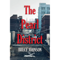 The Pearl District: Placemaking From The Ground Up