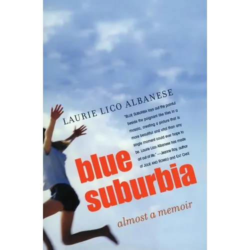 Blue Suburbia: Almost a Memoir