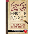 Hercule Poirot: The Complete Short Stories: A Hercule Poirot Mystery: The Official Authorized Edition