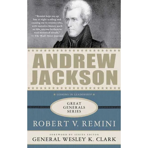 Andrew Jackson: Lessons in Leadership