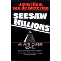 Seesaw Millions: An Anti-Caper Novel
