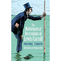 The Mathematical Recreations of Lewis Carroll: Pillow Problems and a Tangled Tale