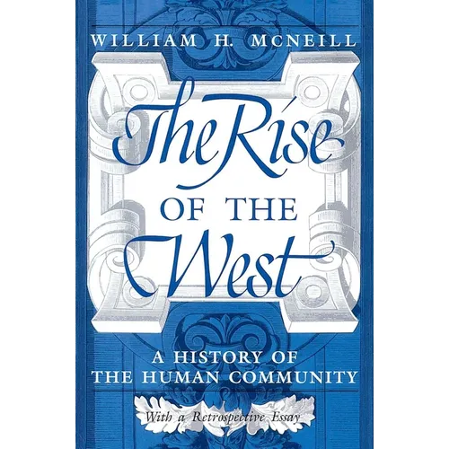 The Rise of the West: A History of the Human Community