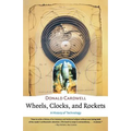 Wheels, Clocks, and Rockets