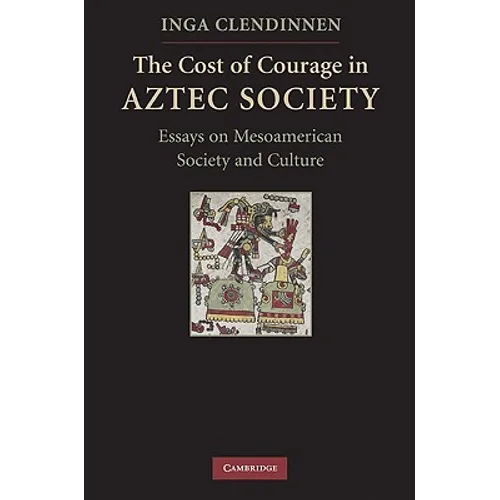The Cost of Courage in Aztec Society