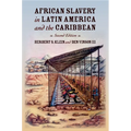 African Slavery in Latin America and the Caribbean