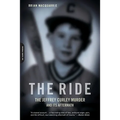 The Ride: The Jeffrey Curley Murder and Its Aftermath